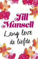 Jill Mansell Lang leve de liefde