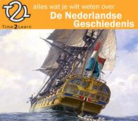 Time2Learn Alles wat je wilt weten over Nederlandse geschiedenis