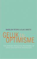 Geluk en optimisme - Madelon Peters en Elke Smeets
