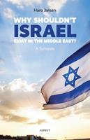 Why shouldn't Israel exist in the middle East - Hans Jansen - ebook