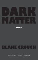 Blake Crouch Dark matter