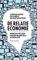 De relatie-economie - Xavier van Leeuwe, Matt Lindsay en Matthijs van de Peppel