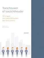 Toeschouwer of toezichthouder - Rolf Robbe en Albert Verhoeff