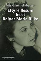 Etty Hillesum leest Rainer Maria Rilke - Frits Grimmelikhuizen