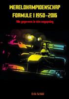 Wereldkampioenschap formule 1 1950-2016 - Erik Schild