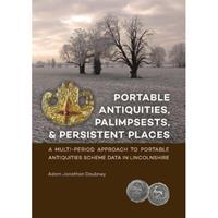 Portable antiquities, palimpsests, and persistent places