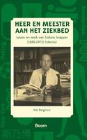 Heer en meester aan het ziekbed - Arie Berghout