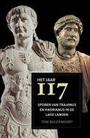 Het jaar 117 - Tom Buijtendorp