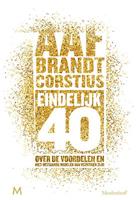 Eindelijk 40 - Aaf Brandt Corstius