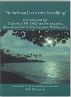 'Tot heil van Java's arme bevolking'