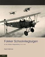 Militaire Historie: Fokker schoolvliegtuigen - Karel Kalkman