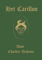 Kerstverhalen van Charles Dickens: Het Carillon - Charles Dickens