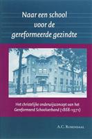 Naar een school voor de gereformeerde gezindte