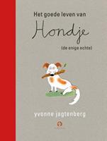 Het goede leven van Hondje (de enige echte) - Yvonne Jagtenberg