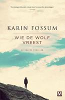 Karin Fossum Wie de wolf vreest