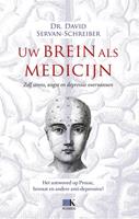 Uw brein als medicijn - David Servan-Schreiber