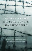 Hitlers eerste slachtoffers - Timothy Ryback