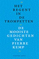 Het regent in de trompetten - Pierre Kemp