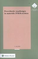 Procedurele waarborgen in materiële EVRM-rechten