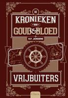 Kronieken van goud en bloed: Vrijbuiters - H.P. Janssens