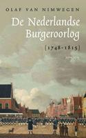 De Nederlandse Burgeroorlog (1748-1815) - Olaf van Nimwegen