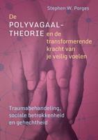 De polyvagaaltheorie en de transformerende kracht van je veilig voelen