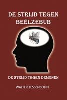 De strijd tegen Beëlzebub - Walter Tessensohn