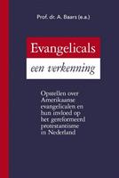 Evangelicals, een verkenning - Prof. Dr. A. Baars e.a.