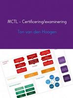 MCTL - Certificering/examinering - Ton van den Hoogen
