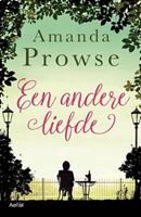 Amanda Prowse Een andere liefde