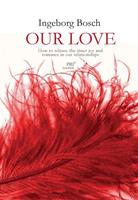 Our Love - Ingeborg Bosch - ebook