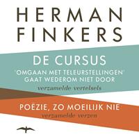 Herman Finkers De cursusomgaan met teleurstellingen' gaat wederom niet door - Poëzie, zo moeilijk nie