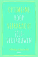 Optimisme - Hoop - Veerkracht - Zelfvertrouwen - Matthijs Steeneveld - ebook