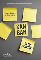 Kanban in de praktijk - Sam Laing en Karen Greaves
