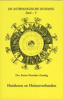 De astrologische duiding: Huisheren en huizenverbanden - Karen M. Hamaker-Zondag