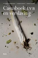 Casusboek LVB en verslaving - Joanneke van der Nagel, Marion Kiewik, Robert Didden - ebook