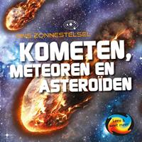 Kometen, asteroïden en meteoren