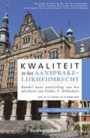Kwaliteit in het aansprakelijkheidsrecht - A.J. Verheij, A. Kolder - ebook