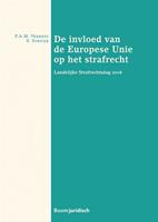 De invloed van de Europese Unie op het strafrecht - P.A.M. Verrest, S. Struijk - ebook
