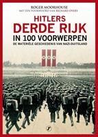 Hitlers Derde Rijk in 100 voorwerpen - Roger Moorhouse