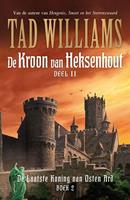 De Laatste Koning van Osten Ard: De kroon van heksenhout Boek II - Tad Williams