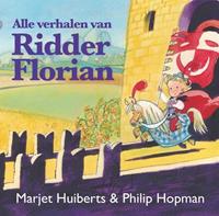 Alle verhalen van Ridder Florian - Marjet Huiberts