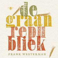 Frank Westerman De graanrepubliek