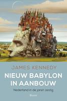 Nieuw Babylon in aanbouw - James Kennedy - ebook