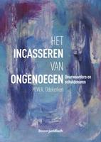 Het incasseren van ongenoegen - M.W.A. Odekerken - ebook