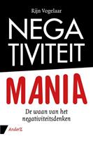 Negativiteit mania - Rijn Vogelaar
