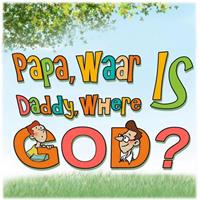 Papa, waar is God? Daddy, where is God? - Imke Bavay