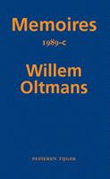 Memoires Willem Oltmans: Memoires 1989-C - Willem Oltmans