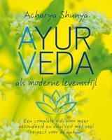 Ayurveda, als moderne levensstijl - Acharya Shunya