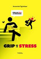 Grip op je stress - Annemiek Tigchelaar - ebook
